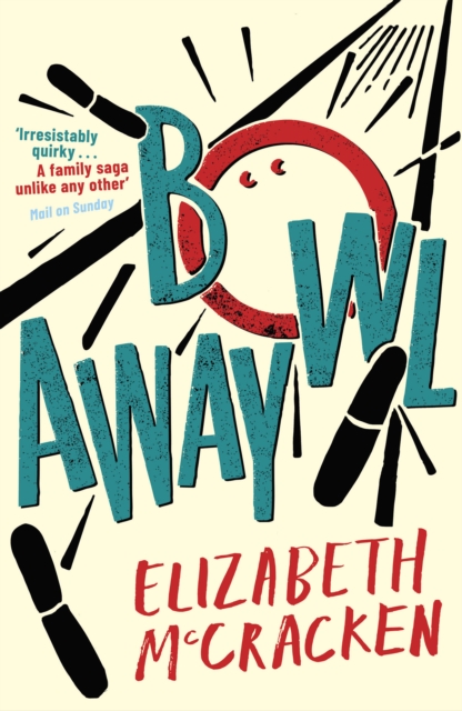 Bowlaway, Paperback / softback Book