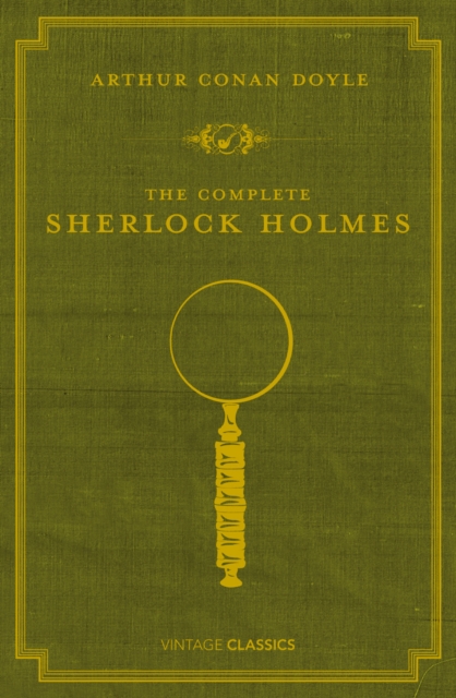 The Complete Sherlock Holmes, Hardback Book