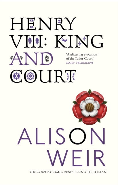 Henry VIII : King and Court, Paperback / softback Book