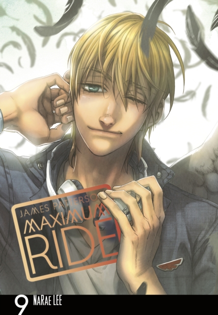 Maximum Ride: Manga Volume 9, Paperback / softback Book