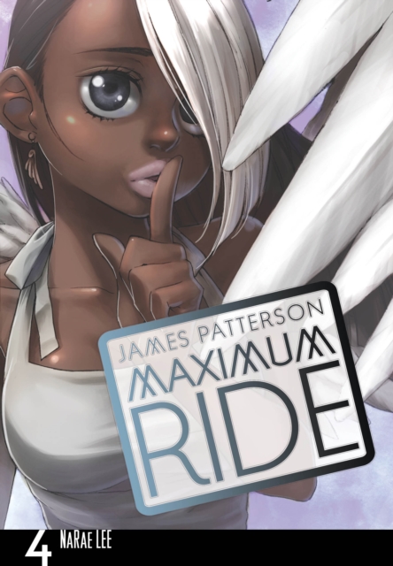 Maximum Ride: Manga Volume 4, Paperback / softback Book