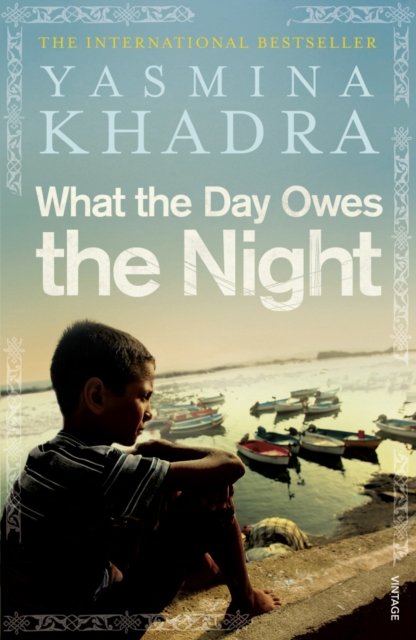 What the Day Owes the Night, Paperback / softback Book