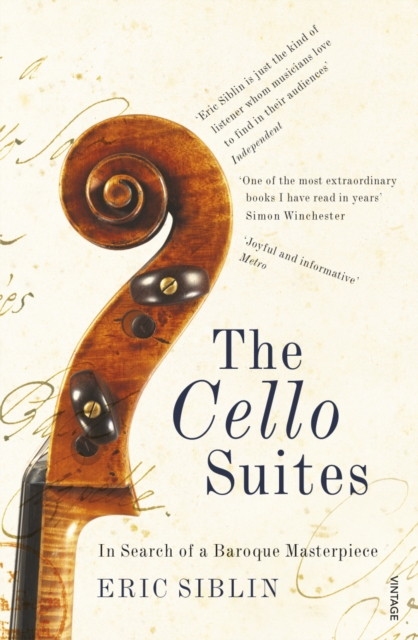 The Cello Suites : In Search of a Baroque Masterpiece, Paperback / softback Book