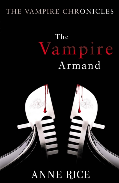 The Vampire Armand : The Vampire Chronicles 6, Paperback / softback Book
