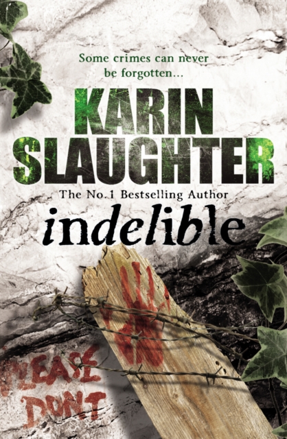 Indelible : Grant County Series, Book 4, Paperback / softback Book