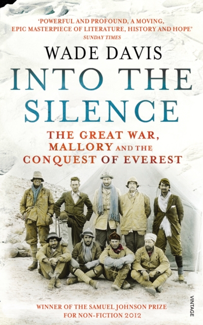 Into The Silence : The Great War, Mallory and the Conquest of Everest, Paperback / softback Book