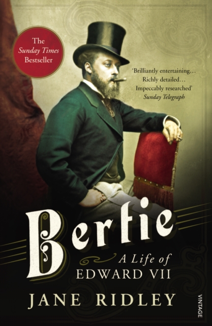 Bertie: A Life of Edward VII, Paperback / softback Book