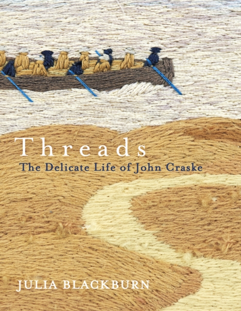 Threads : The Delicate Life of John Craske, Paperback / softback Book