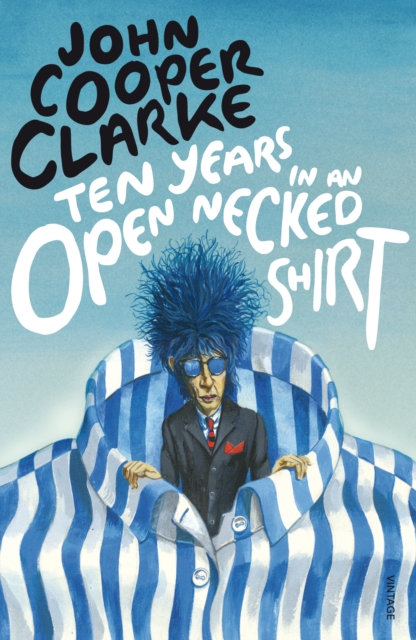 Ten Years in an Open Necked Shirt, Paperback / softback Book