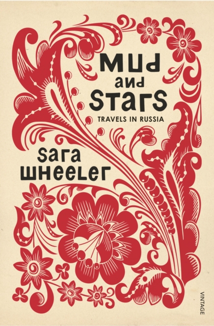 Mud and Stars : Travels in Russia, Paperback / softback Book