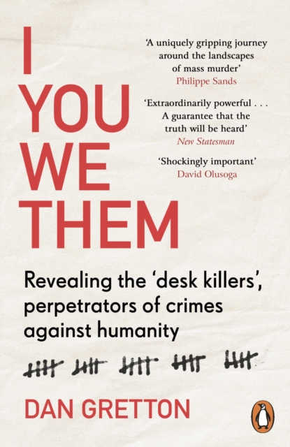 I You We Them : Revealing the ‘desk killers’, perpetrators of crimes against humanity, Paperback / softback Book