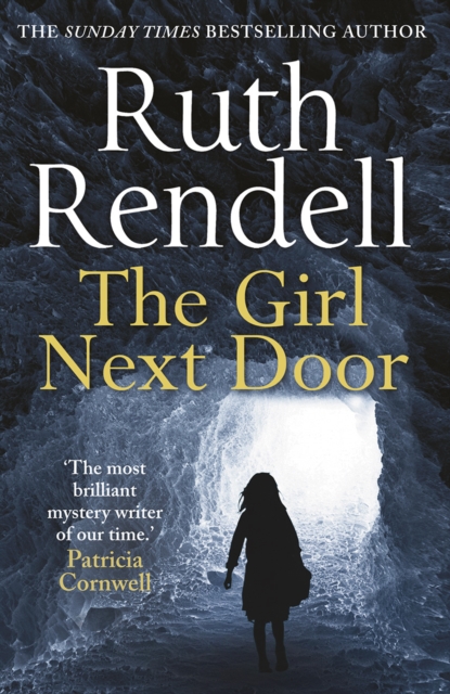 The Girl Next Door : a mesmerising mystery of murder and memory from the award-winning queen of crime, Ruth Rendell, Paperback / softback Book