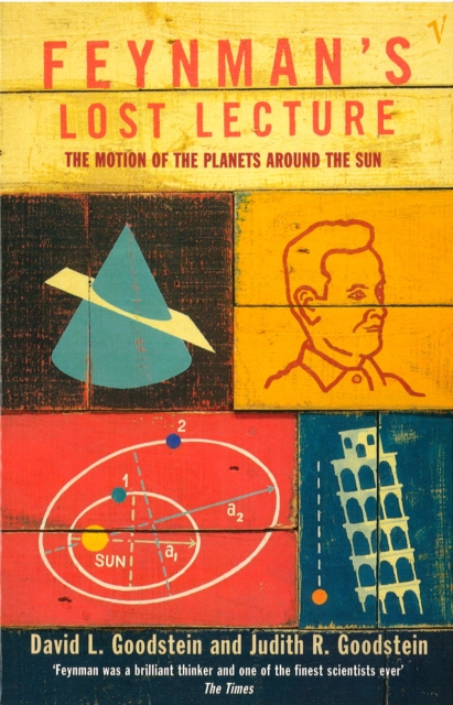 Feynman's Lost Lecture : The Motions of Planets Around the Sun, Paperback / softback Book