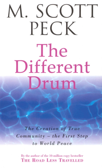 The Different Drum : Community-making and peace, Paperback / softback Book