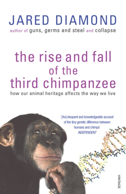 The Rise And Fall Of The Third Chimpanzee : how our animal heritage affects the way we live, Paperback / softback Book