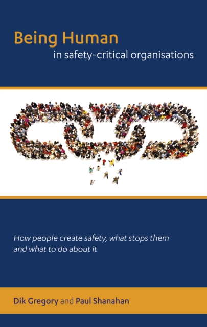 Being Human in Safety-Critical Organisations, EPUB eBook