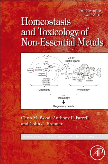 Fish Physiology: Homeostasis and Toxicology of Non-Essential Metals, PDF eBook
