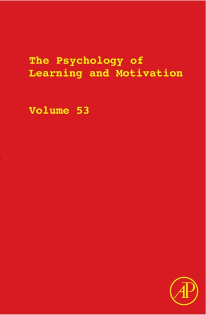 The Psychology of Learning and Motivation : Advances in Research and Theory, EPUB eBook