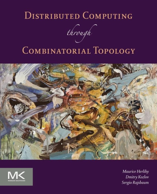 Distributed Computing Through Combinatorial Topology, EPUB eBook