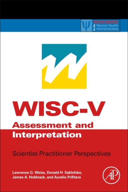 WISC-V Assessment and Interpretation : Scientist-Practitioner Perspectives, EPUB eBook