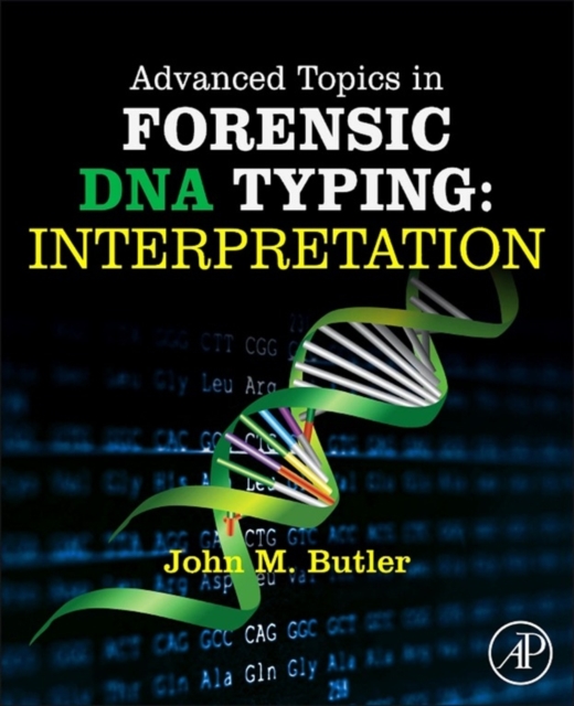 Advanced Topics in Forensic DNA Typing: Interpretation, EPUB eBook