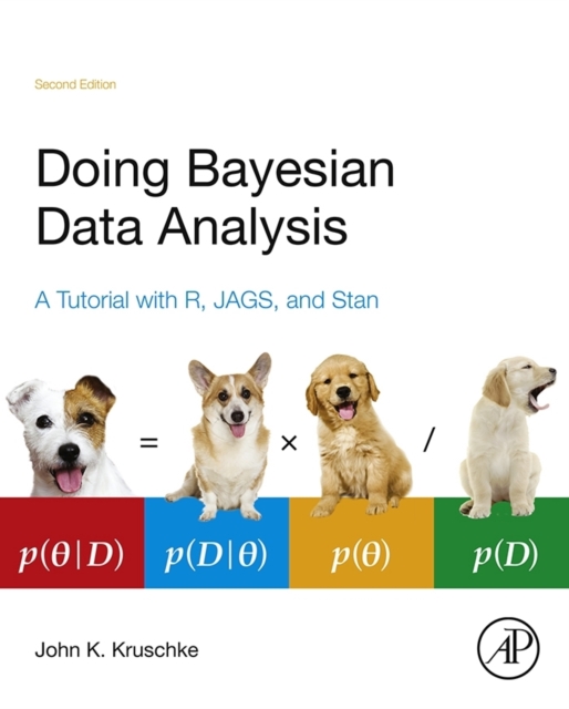 Doing Bayesian Data Analysis : A Tutorial with R, JAGS, and Stan, Hardback Book
