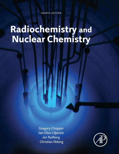 Radiochemistry and Nuclear Chemistry, Hardback Book