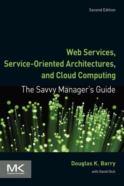 Web Services, Service-Oriented Architectures, and Cloud Computing : The Savvy Manager's Guide, EPUB eBook