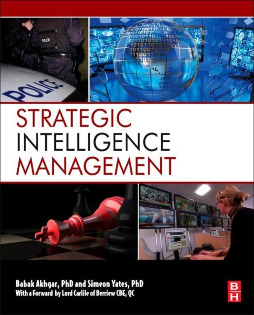 Strategic Intelligence Management : National Security Imperatives and Information and Communications Technologies, EPUB eBook