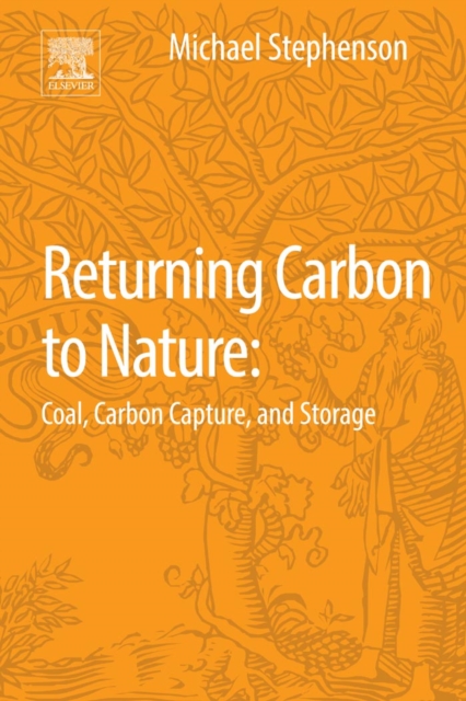 Returning carbon to nature : coal, carbon capture, and storage, EPUB eBook