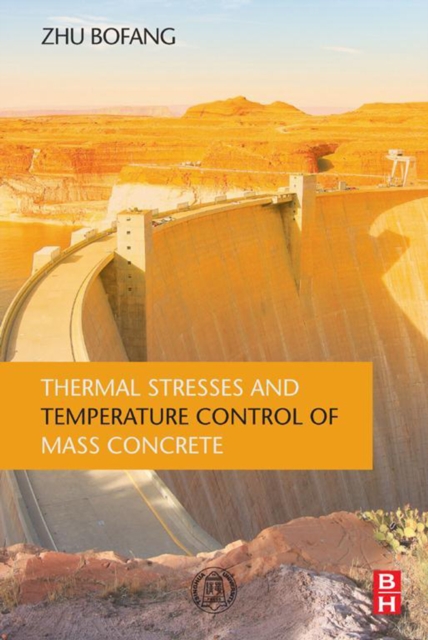 Thermal Stresses and Temperature Control of Mass Concrete, EPUB eBook