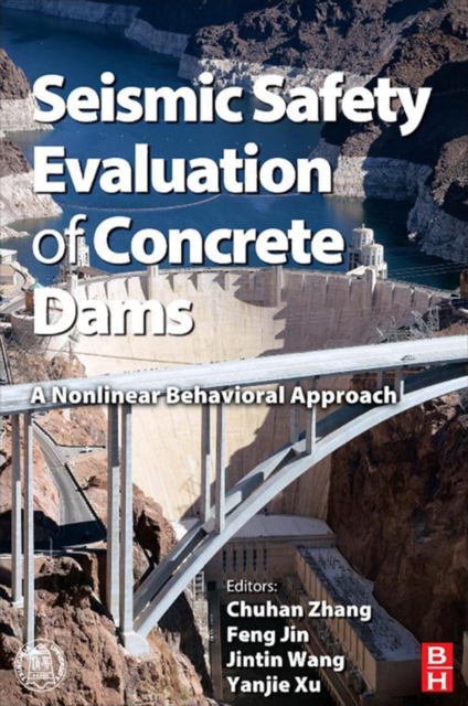 Seismic Safety Evaluation of Concrete Dams : A Nonlinear Behavioral Approach, EPUB eBook