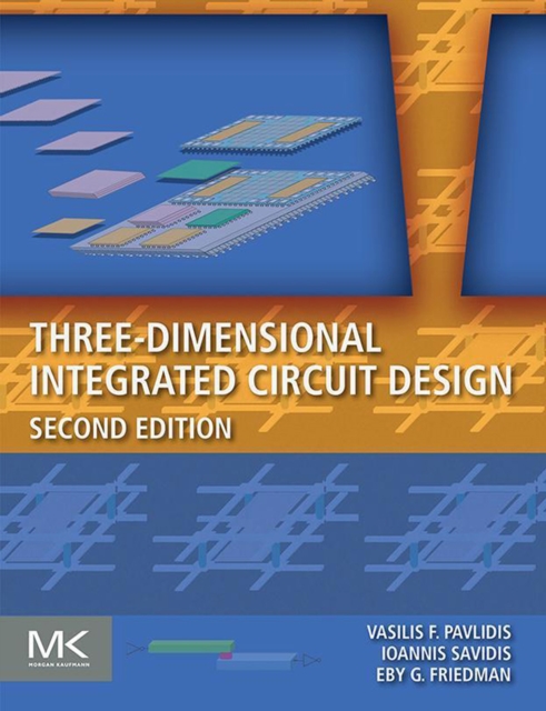 Three-Dimensional Integrated Circuit Design, EPUB eBook