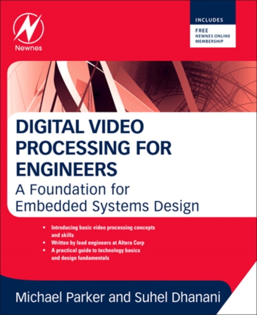 Digital Video Processing for Engineers : A Foundation for Embedded Systems Design, PDF eBook