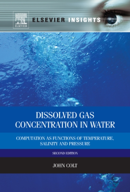 Dissolved Gas Concentration in Water : Computation as Functions of Temperature, Salinity and Pressure, EPUB eBook