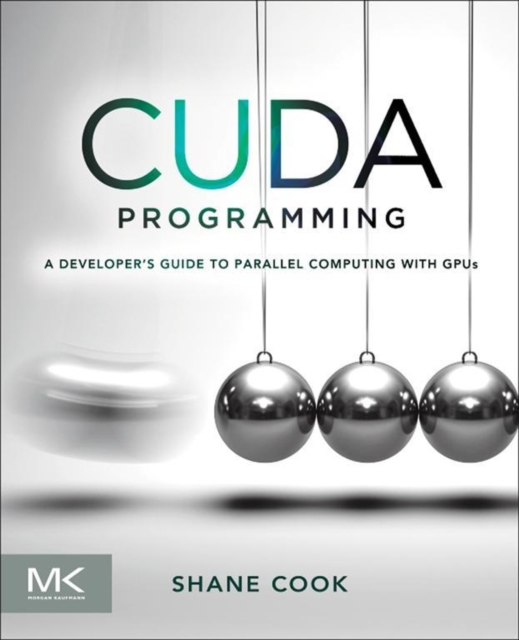 CUDA Programming : A Developer's Guide to Parallel Computing with GPUs, EPUB eBook