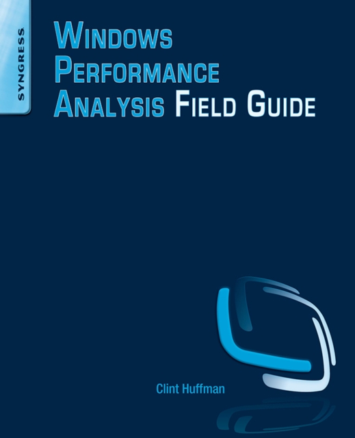 Windows Performance Analysis Field Guide, EPUB eBook