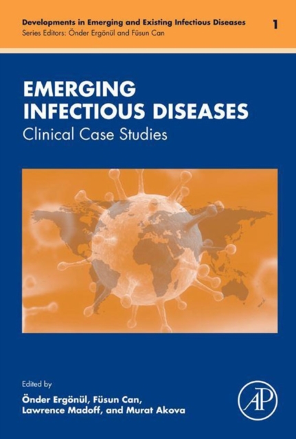 Emerging Infectious Diseases : Clinical Case Studies Volume 1, Hardback Book