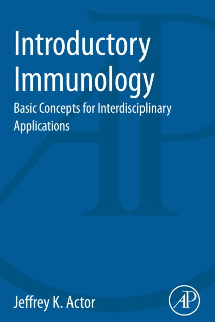 Introductory Immunology : Basic Concepts for Interdisciplinary Applications, EPUB eBook