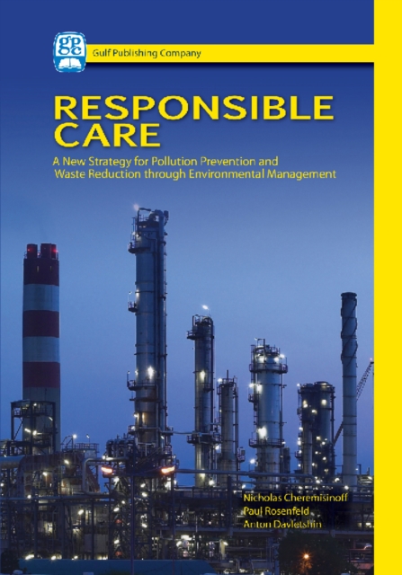 Responsible Care : A New Strategy for Pollution Prevention and Waste Reduction Through Environment Management, EPUB eBook