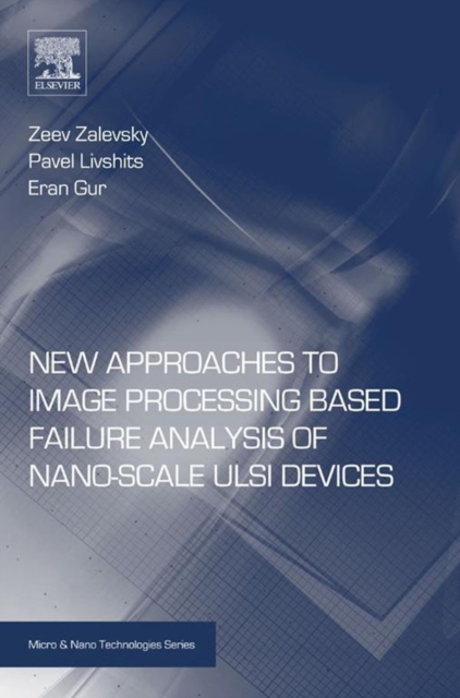 New Approaches to Image Processing based Failure Analysis of Nano-Scale ULSI Devices, EPUB eBook