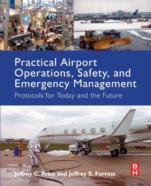 Practical Airport Operations, Safety, and Emergency Management : Protocols for Today and the Future, EPUB eBook