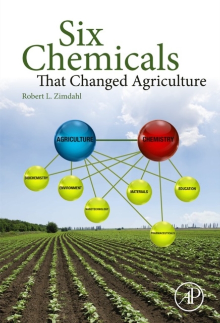 Six Chemicals That Changed Agriculture, EPUB eBook