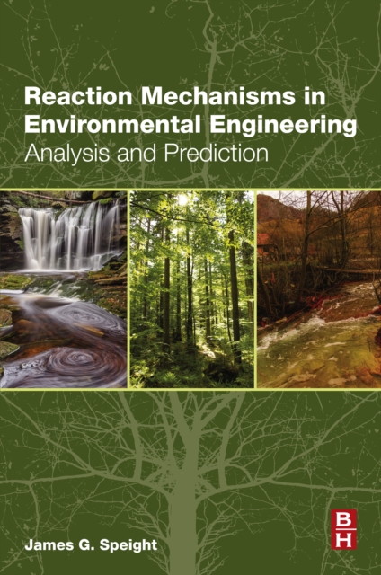 Reaction Mechanisms in Environmental Engineering : Analysis and Prediction, EPUB eBook