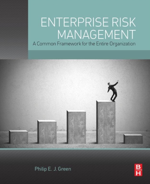 Enterprise Risk Management : A Common Framework for the Entire Organization, EPUB eBook