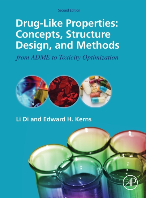 Drug-Like Properties : Concepts, Structure Design and Methods from ADME to Toxicity Optimization, Hardback Book