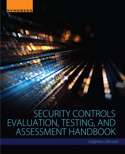 Security Controls Evaluation, Testing, and Assessment Handbook, EPUB eBook