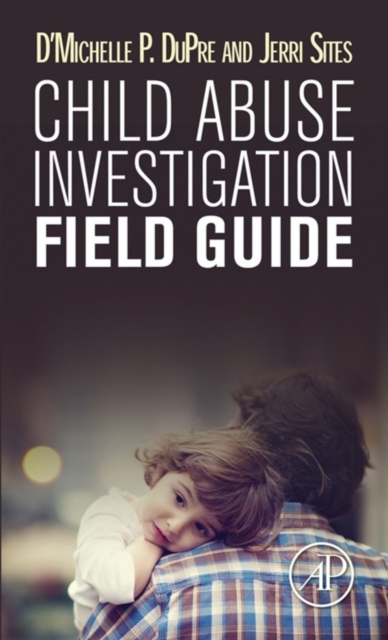 Child Abuse Investigation Field Guide, EPUB eBook
