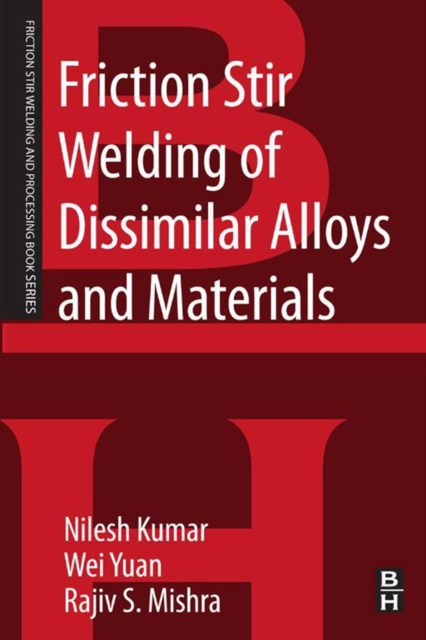 Friction Stir Welding of Dissimilar Alloys and Materials, EPUB eBook