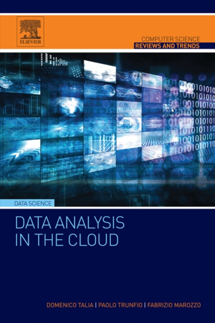 Data Analysis in the Cloud : Models, Techniques and Applications, EPUB eBook
